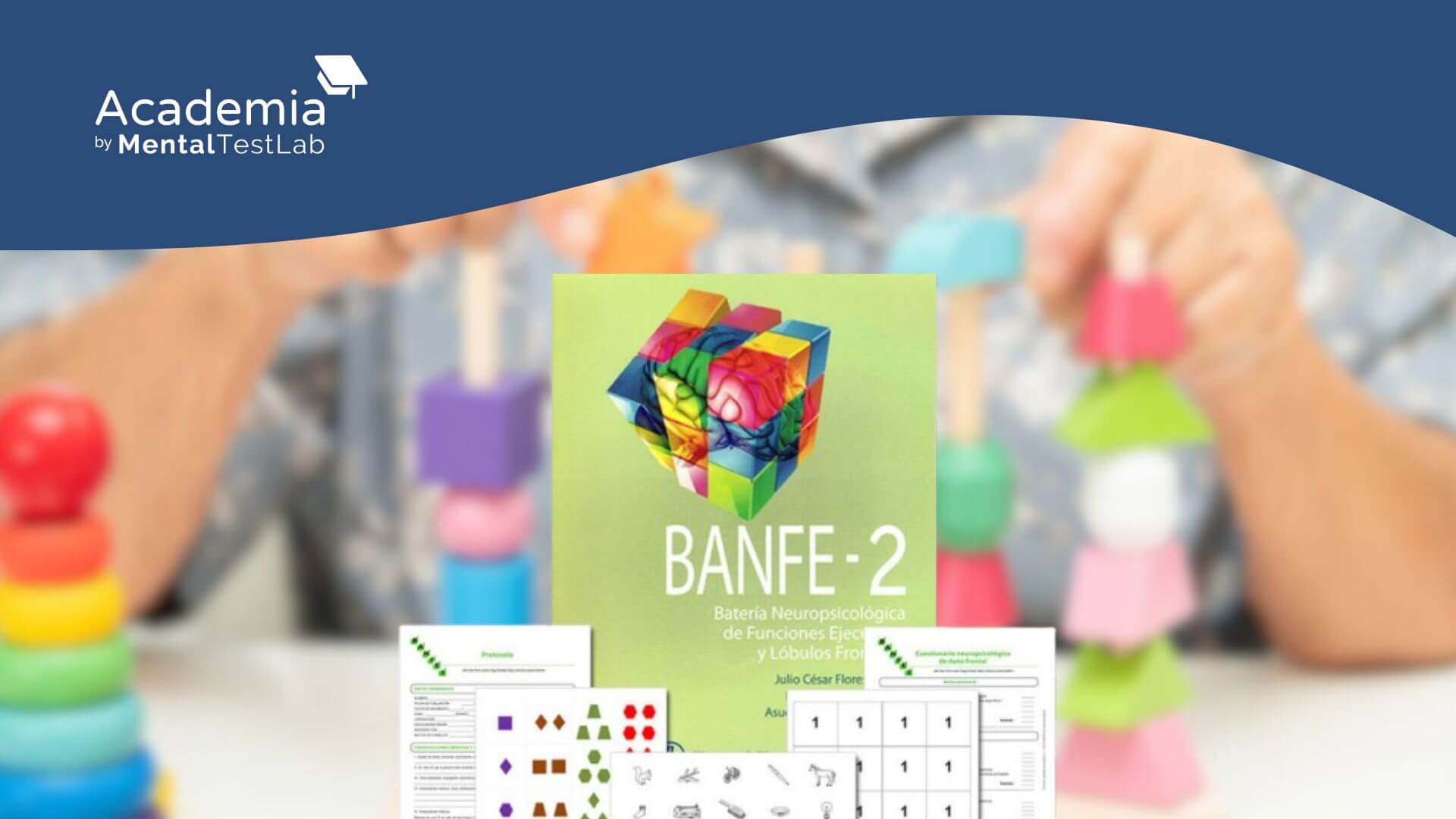 Funciones Ejecutivas. Evaluación y Análisis con la Bateria BANFE-2 ...